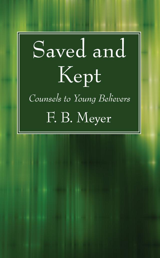 Saved and Kept by F.B. Meyer