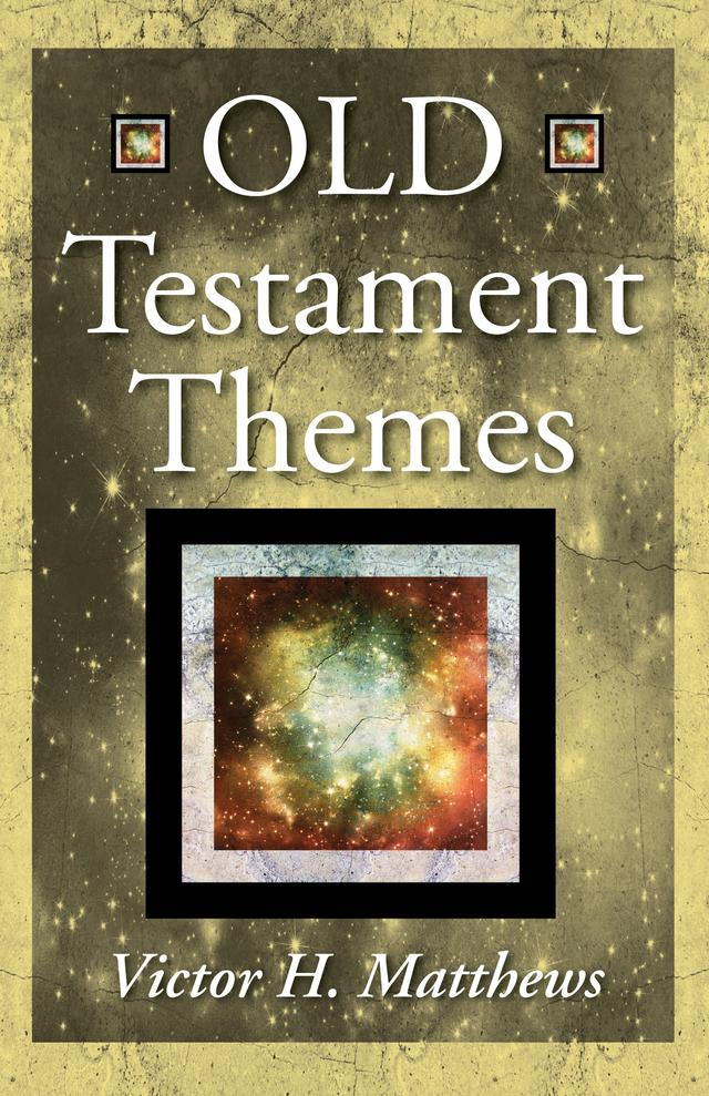 Old Testament Themes by Victor H. Matthews