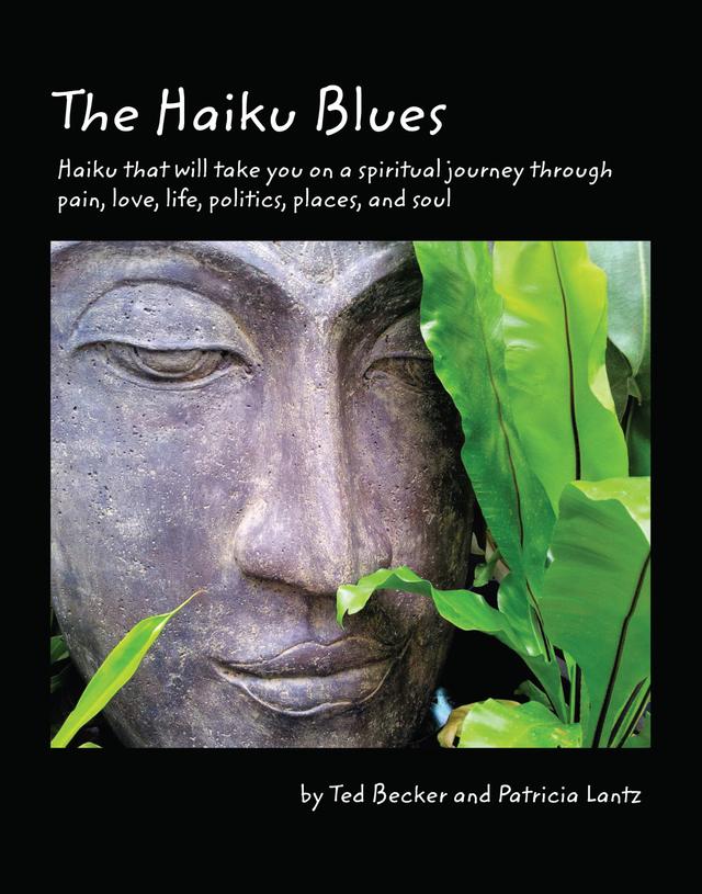 The Haiku Blues by Patricia Lantz, Ted Becker