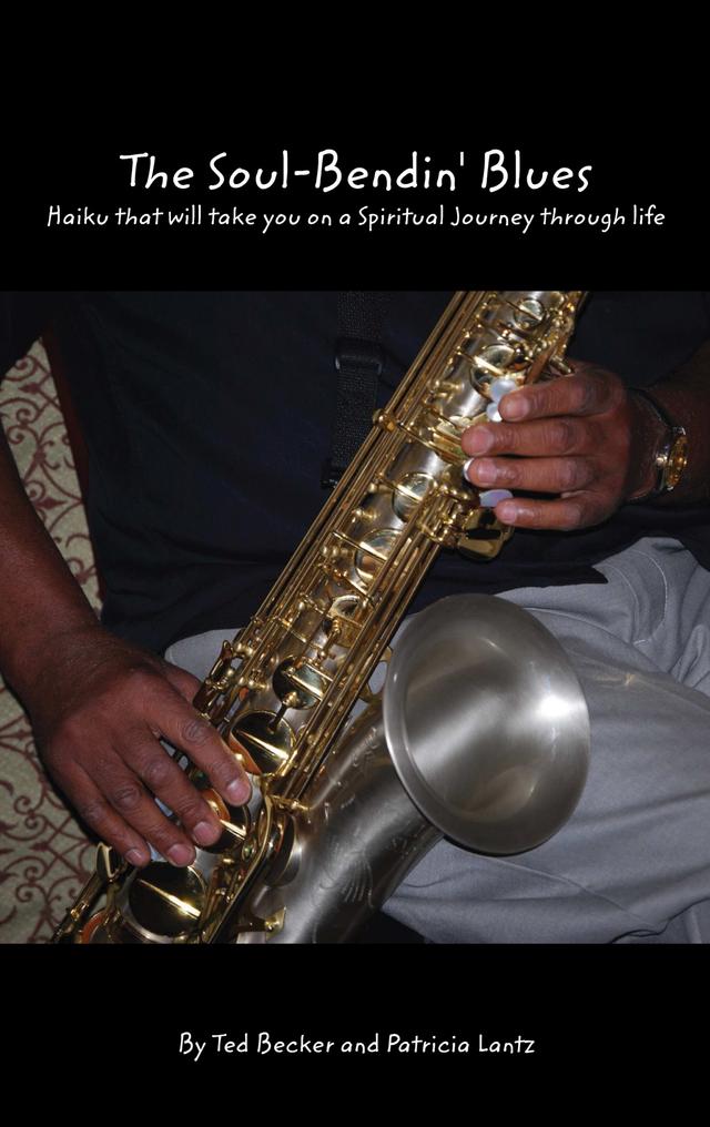 The Soul Bendin’ Blues by Patricia Lantz, Ted Becker