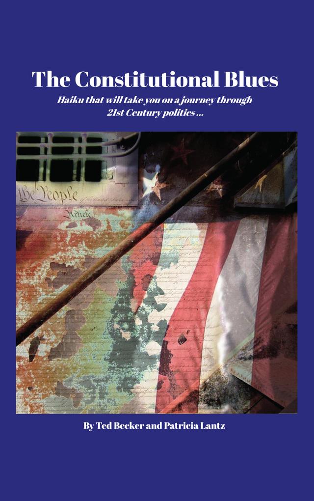 The Constitutional Blues by Patricia Lantz, Ted Becker