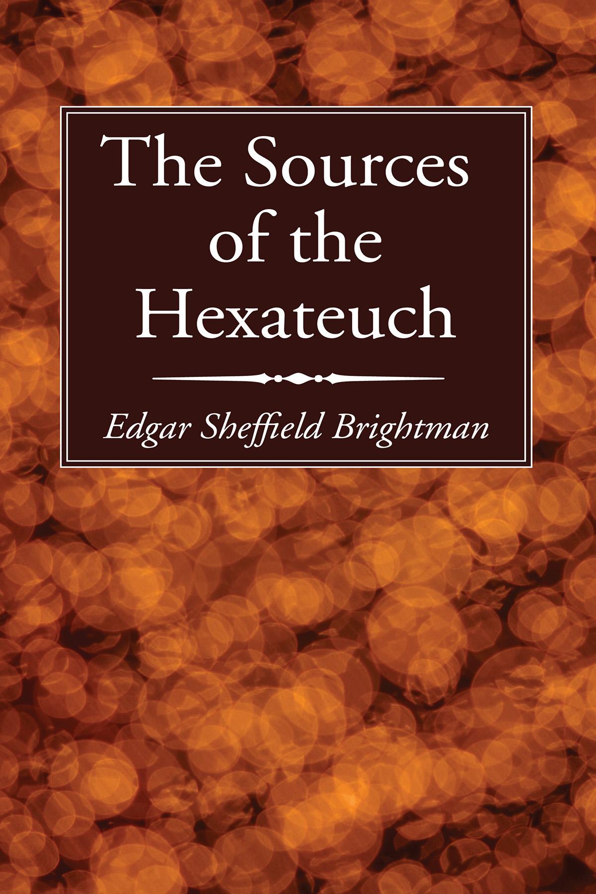 The Sources of the Hexateuch