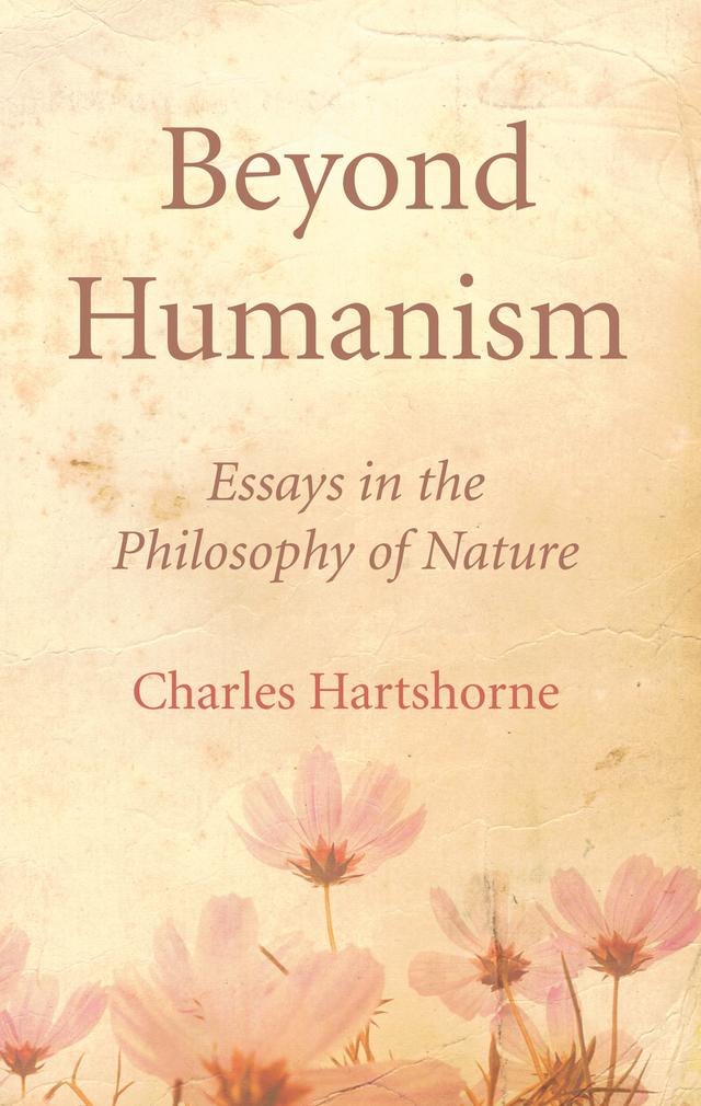 Beyond Humanism by Charles Hartshorne