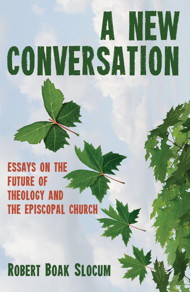 A New Conversation by Robert Boak Slocum