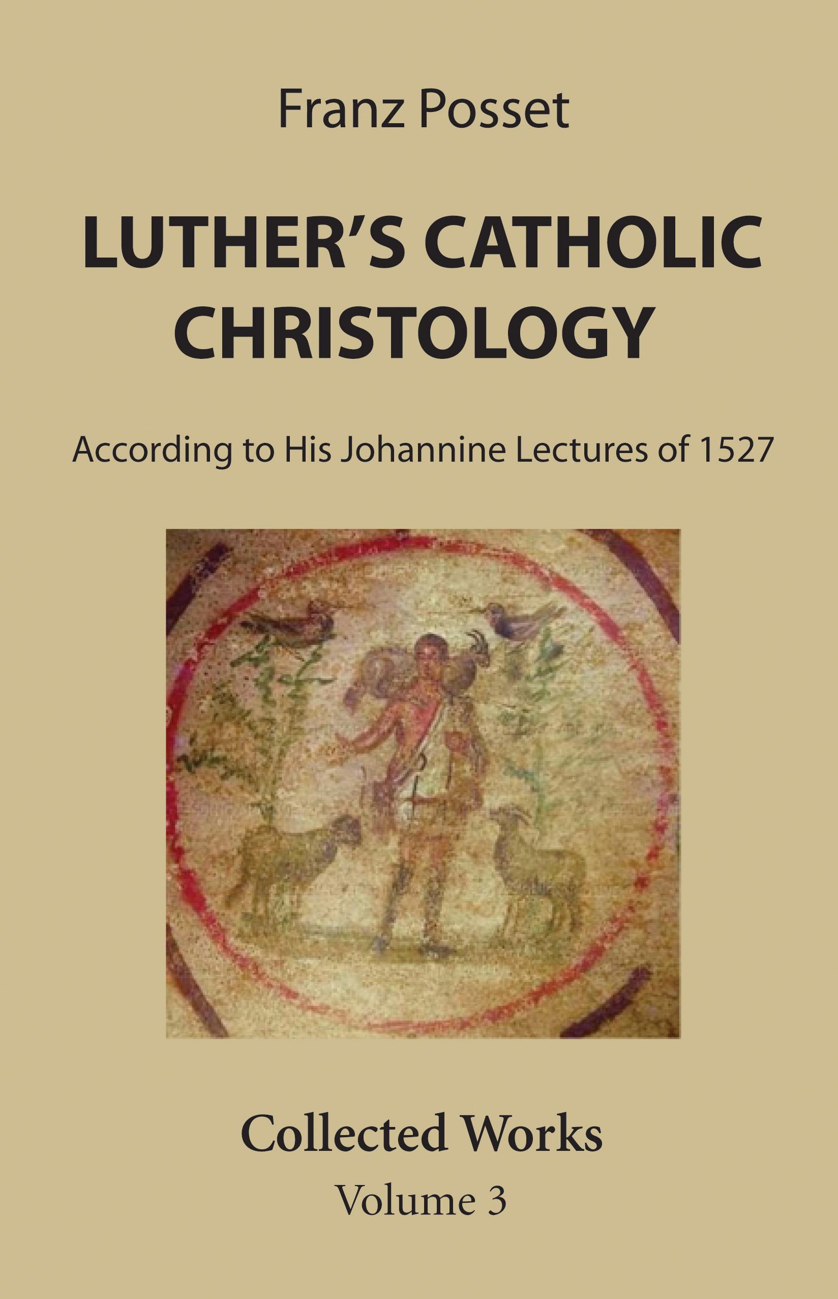 Luther’s Catholic Christology