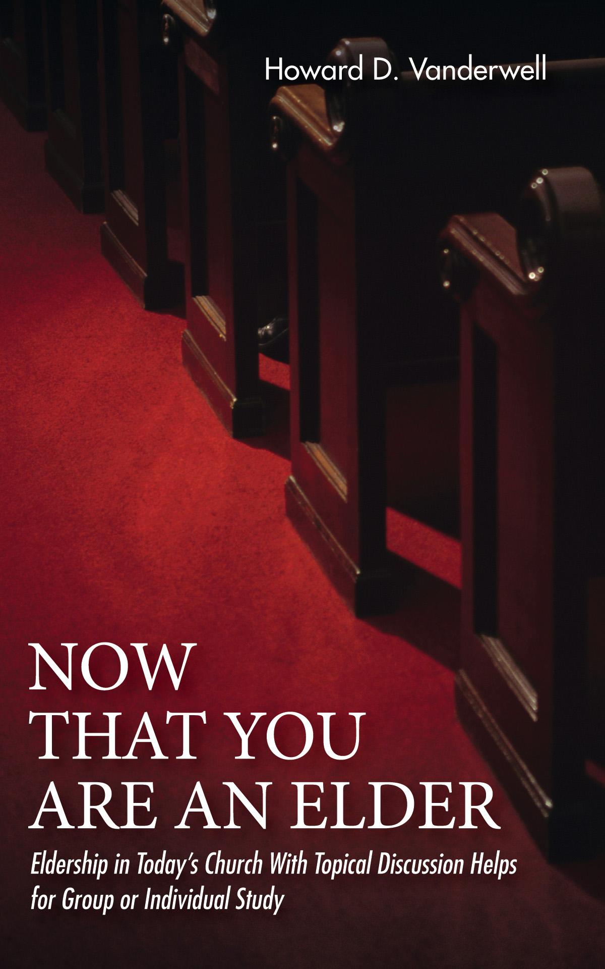 Now That You Are an Elder