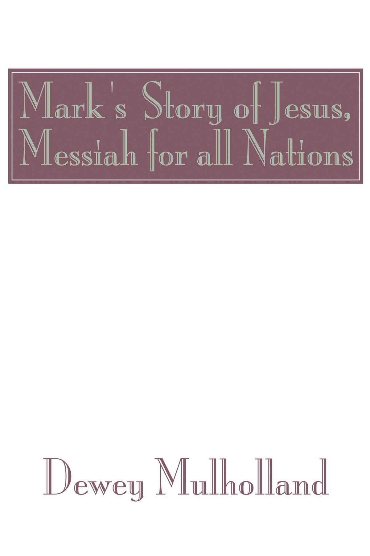 Mark's Story of Jesus
