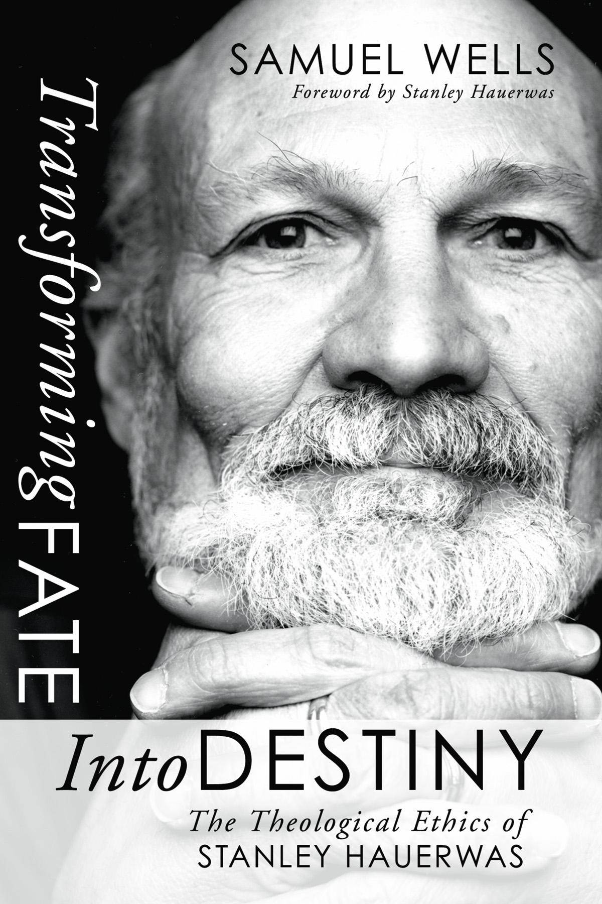 Transforming Fate into Destiny