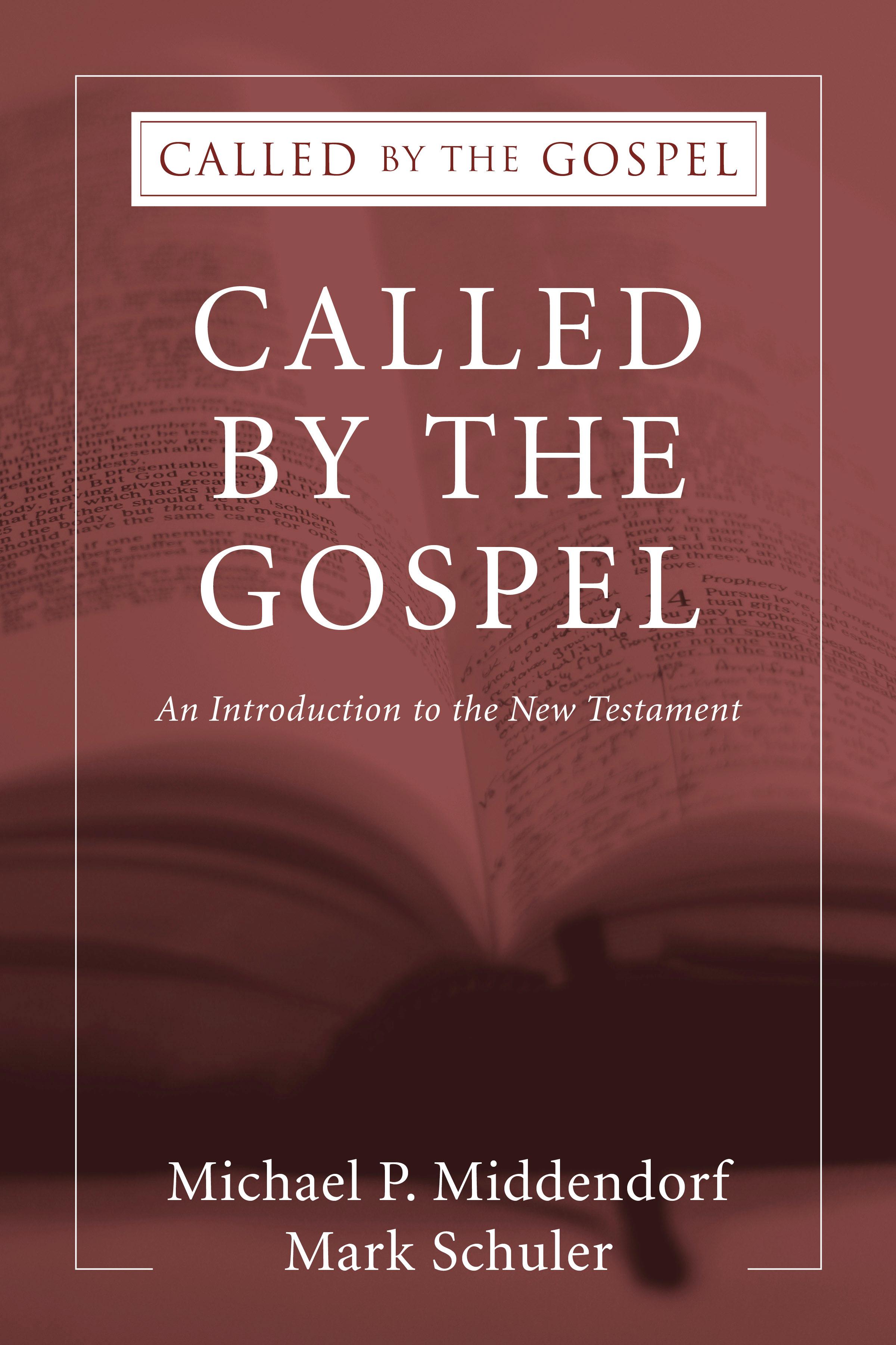 Called by the Gospel