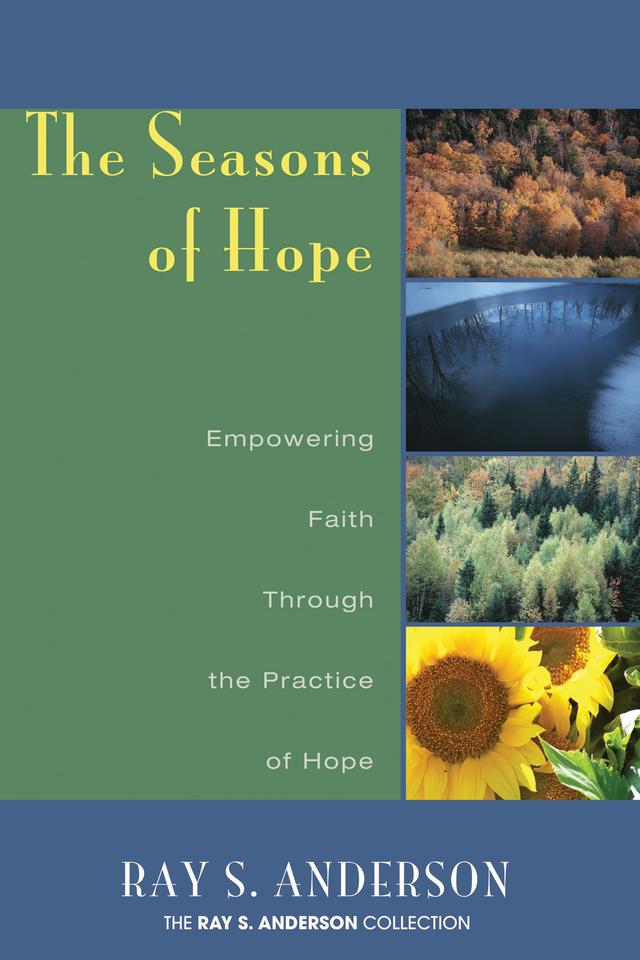 The Seasons of Hope by Ray S. Anderson