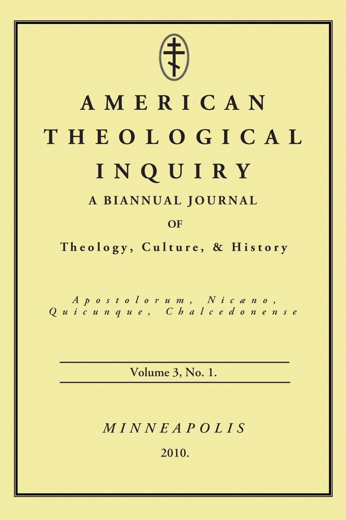 American Theological Inquiry, Volume Three, Issue One
