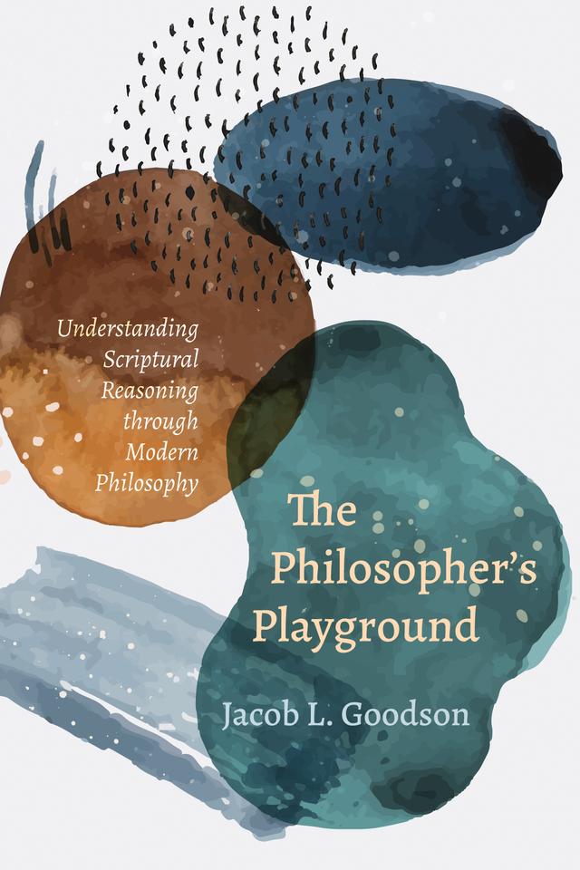 The Philosopher’s Playground by Jacob L. Goodson