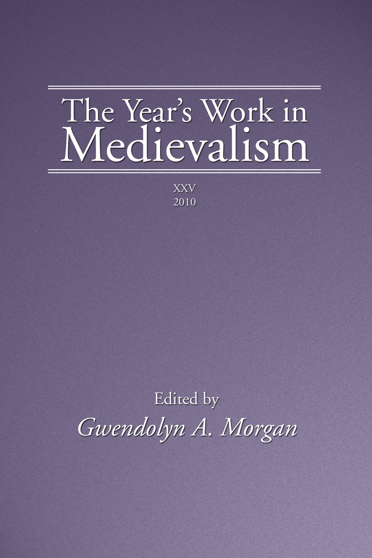 The Year’s Work in Medievalism, 2010
