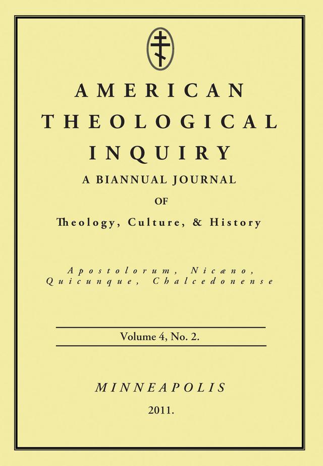 American Theological Inquiry, Volume Four, Issue Two by Gannon Murphy