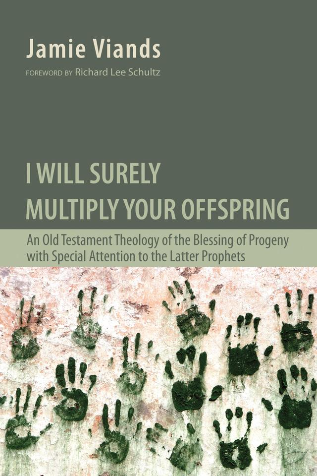 I Will Surely Multiply Your Offspring by Jamie Viands, Richard Lee Schultz