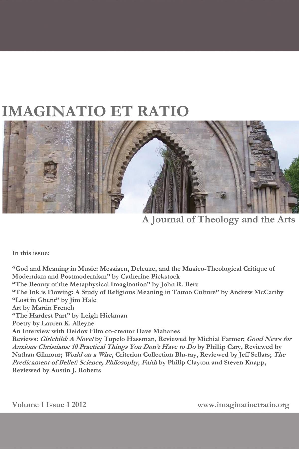 Imaginatio et Ratio: A Journal of Theology and the Arts, Volume 1, Issue 1 2012