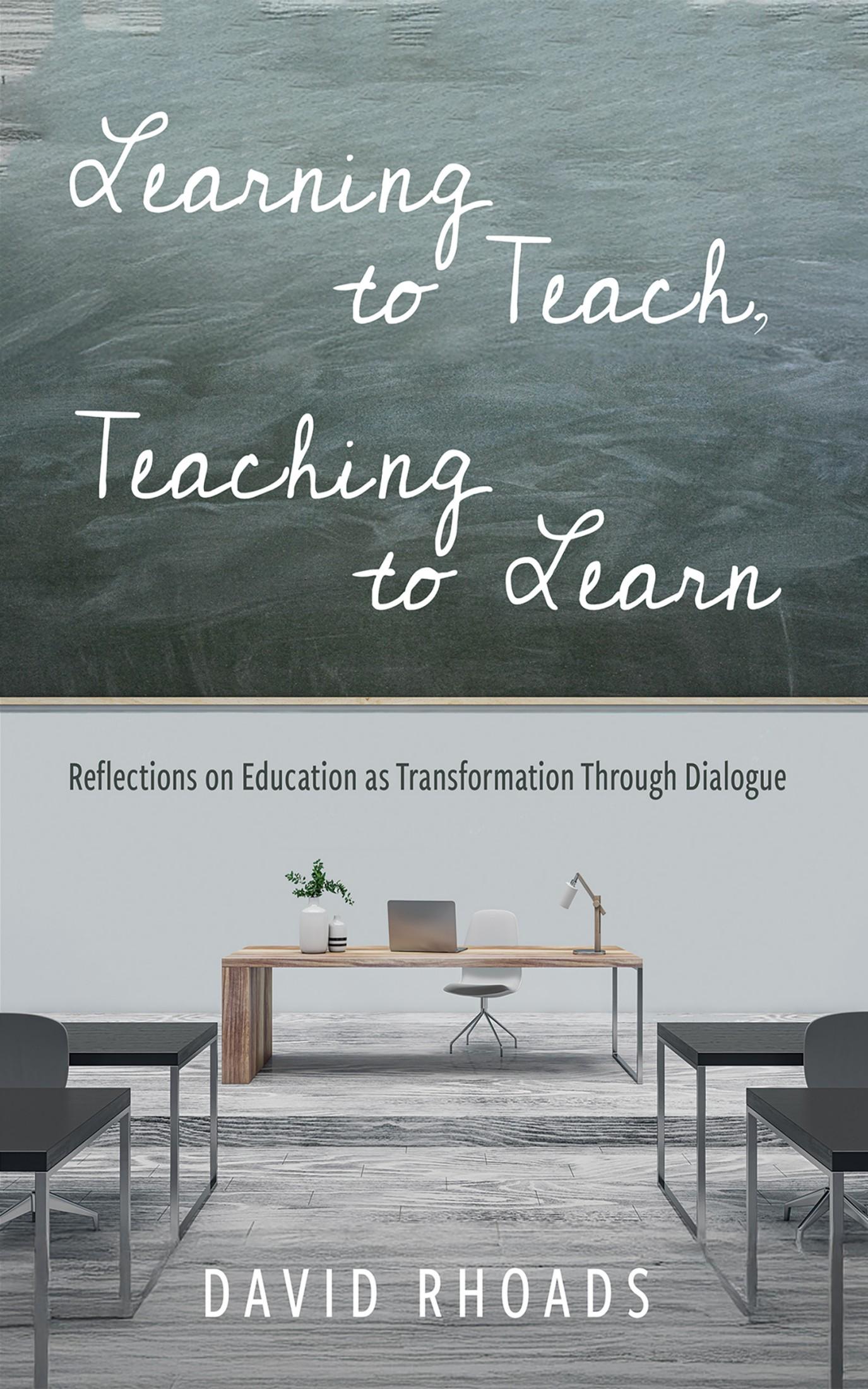 Learning to Teach, Teaching to Learn
