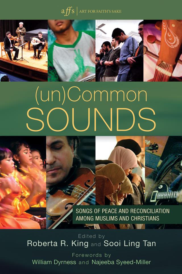 (un)Common Sounds by Najeeba Syeed-Miller, Roberta R. King, Sooi Ling Tan, William Dyrness