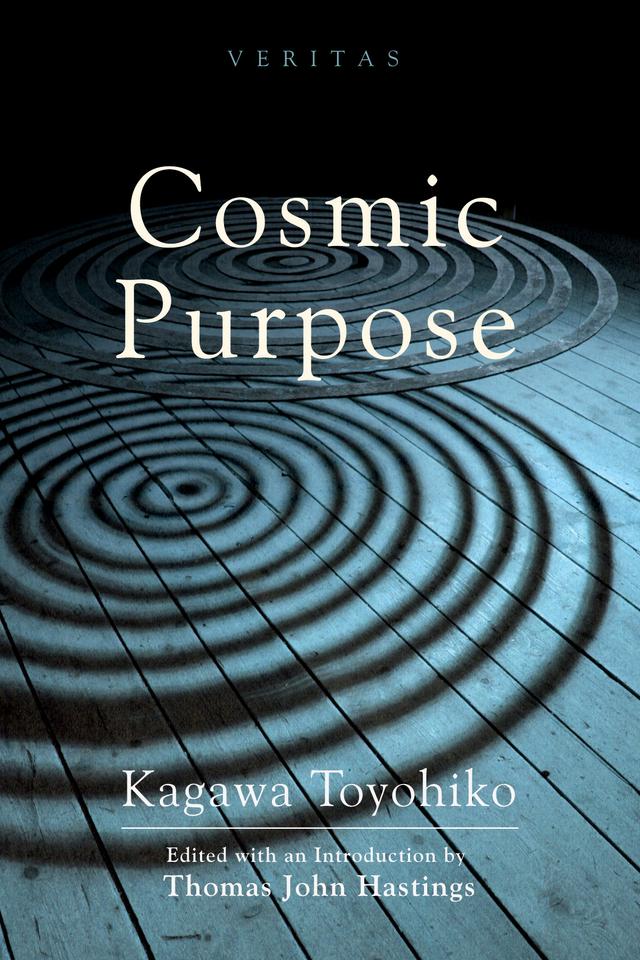 Cosmic Purpose by Thomas John Hastings, Toyohiko Kagawa