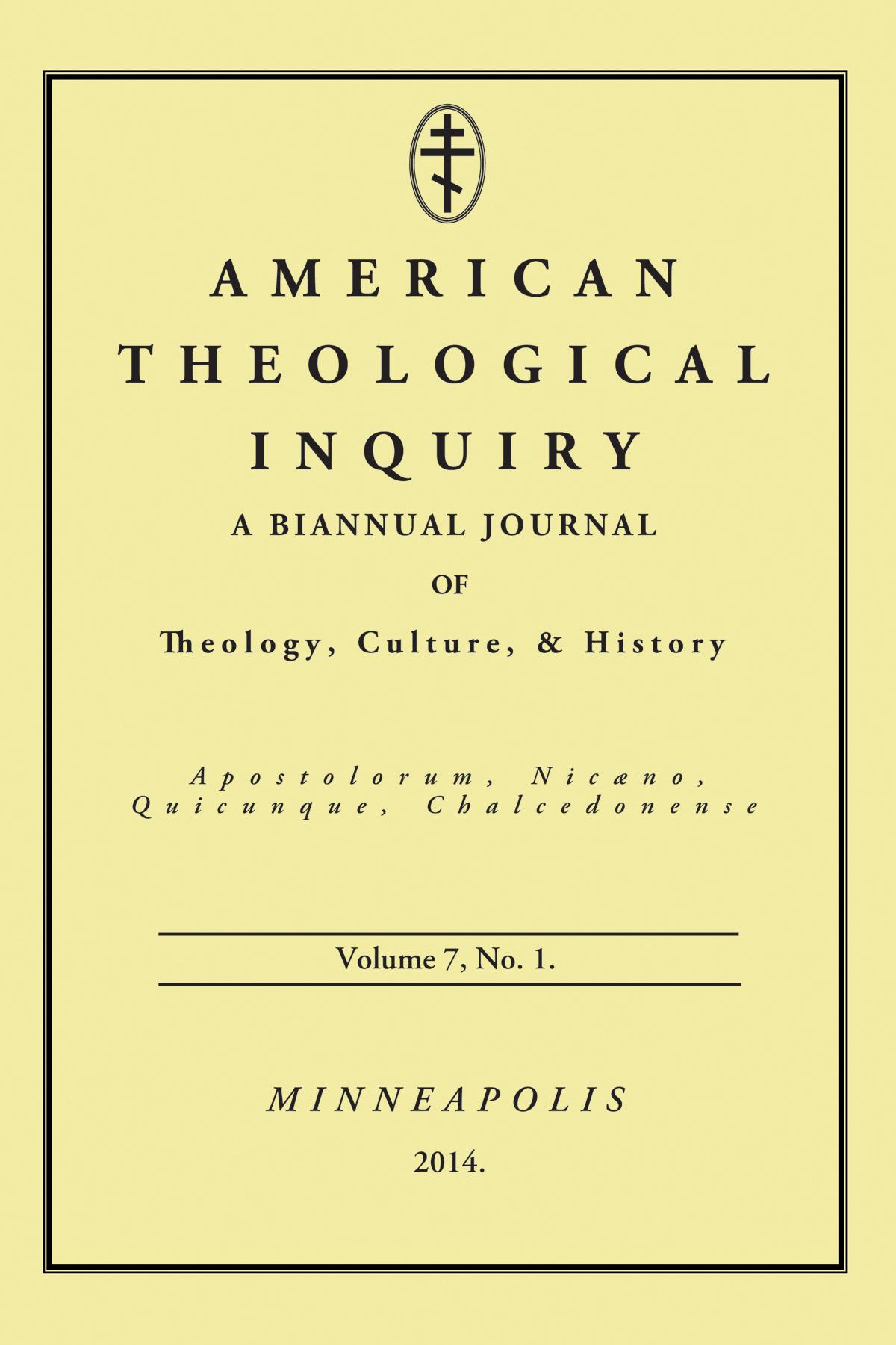 American Theological Inquiry, Volume Seven, Issue One