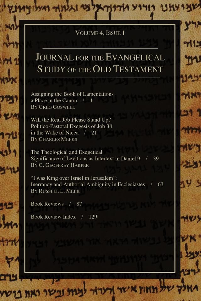 Journal for the Evangelical Study of the Old Testament, 4.1 by Stephen J. Andrews