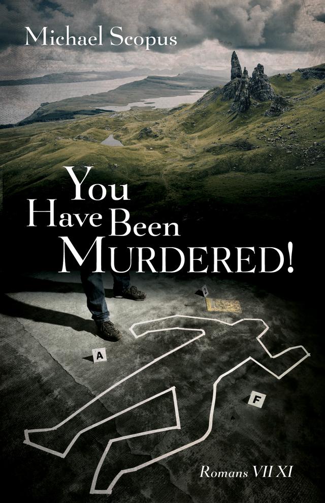 You Have Been Murdered! by Michael Scopus