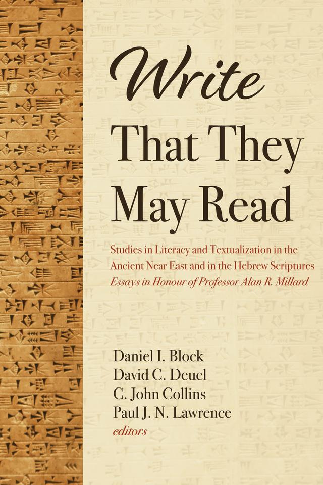 Write That They May Read by C. John Collins, Daniel I. Block, David C. Deuel, Paul J. N. Lawrence