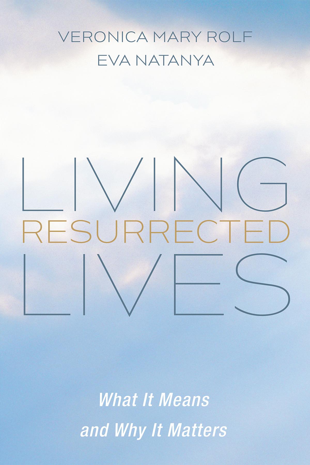 Living Resurrected Lives