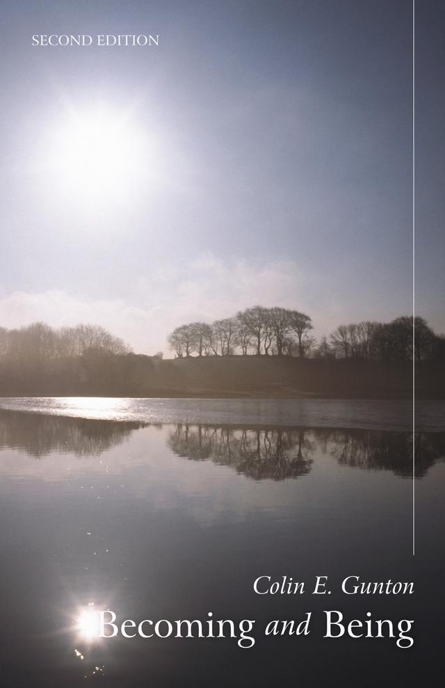 Becoming and Being by Colin E. Gunton