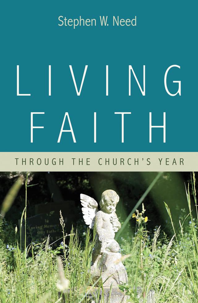 Living Faith by Stephen W. Need