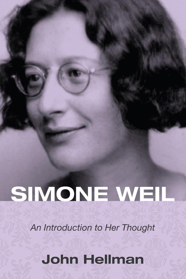 Simone Weil by John Hellman