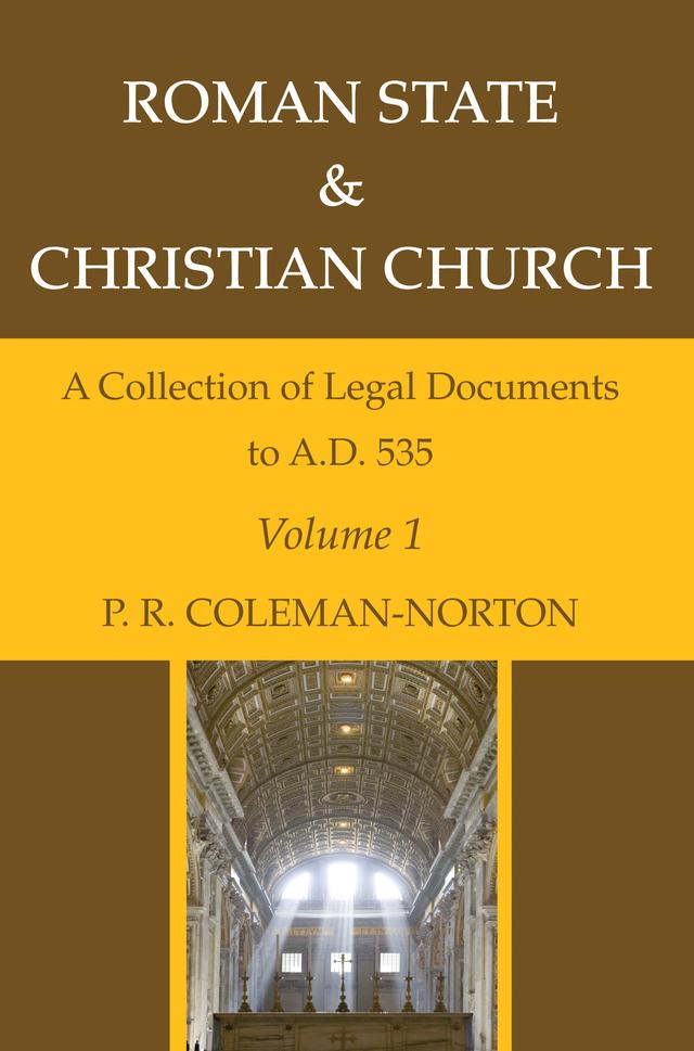 Roman State & Christian Church Volume 1 by P. R. Coleman-Norton