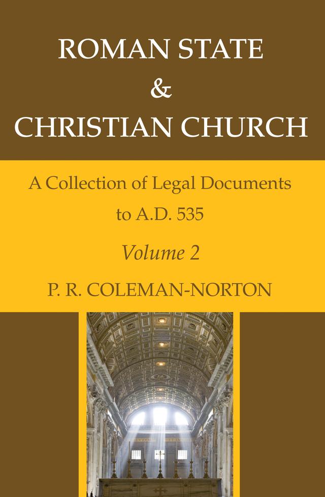 Roman State & Christian Church Volume 2 by P. R. Coleman-Norton