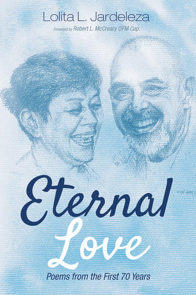 Eternal Love by Lolita L. Jardeleza, Robert L. McCreary OFM