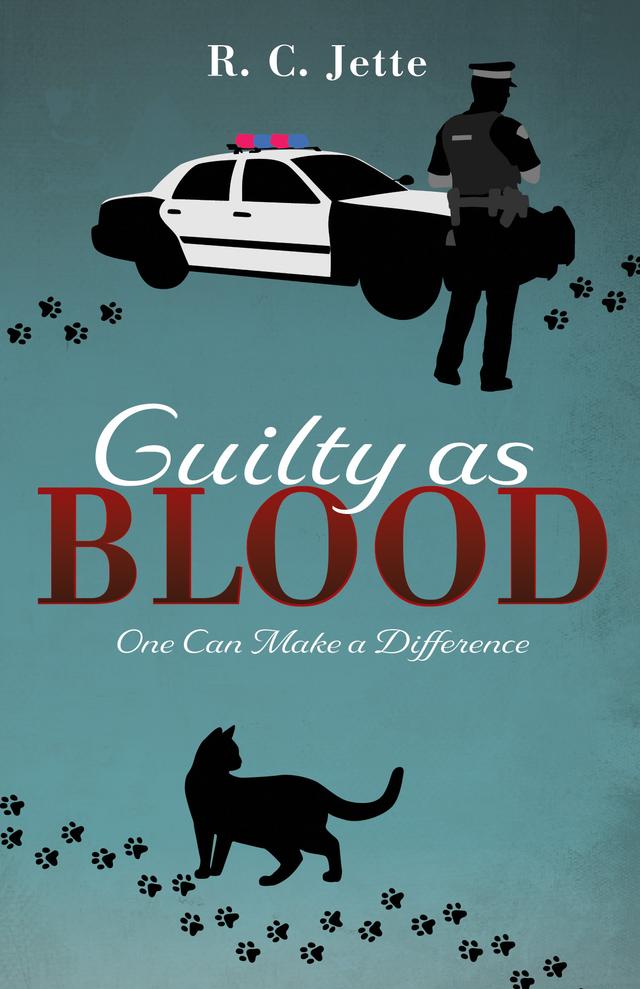 Guilty as Blood by R. C. Jette