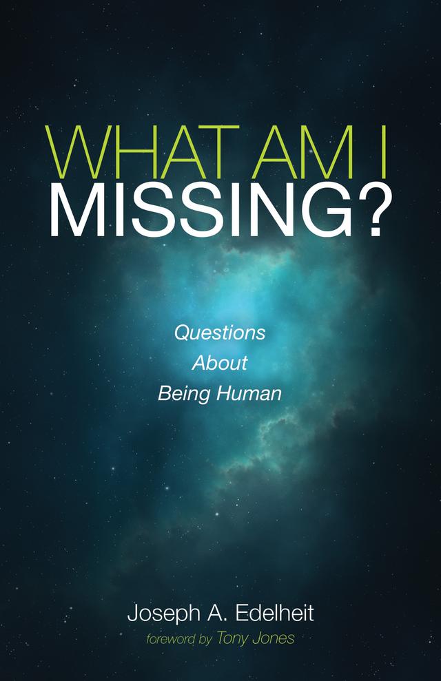 What Am I Missing? by Joseph A. Edelheit, Tony Jones