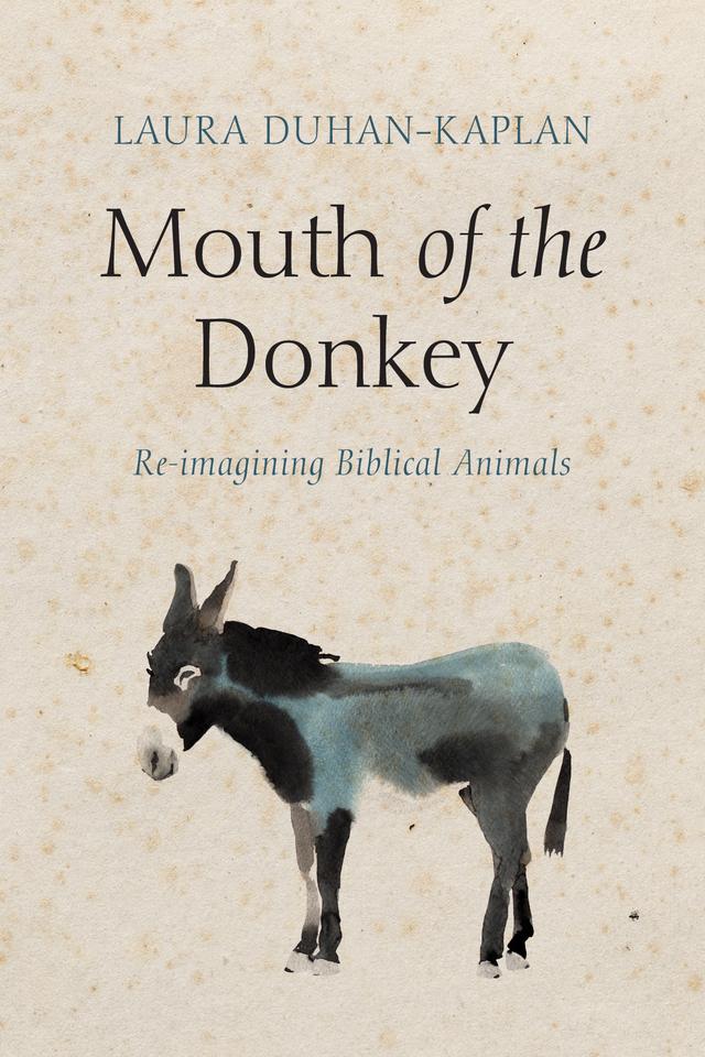 Mouth of the Donkey by Laura Duhan-Kaplan