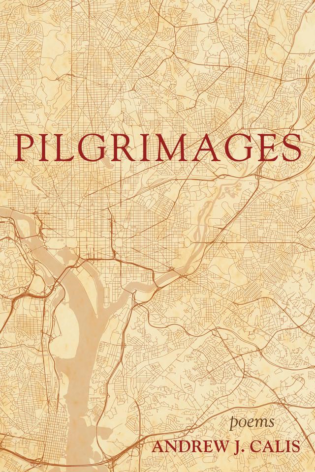 Pilgrimages by Andrew J. Calis