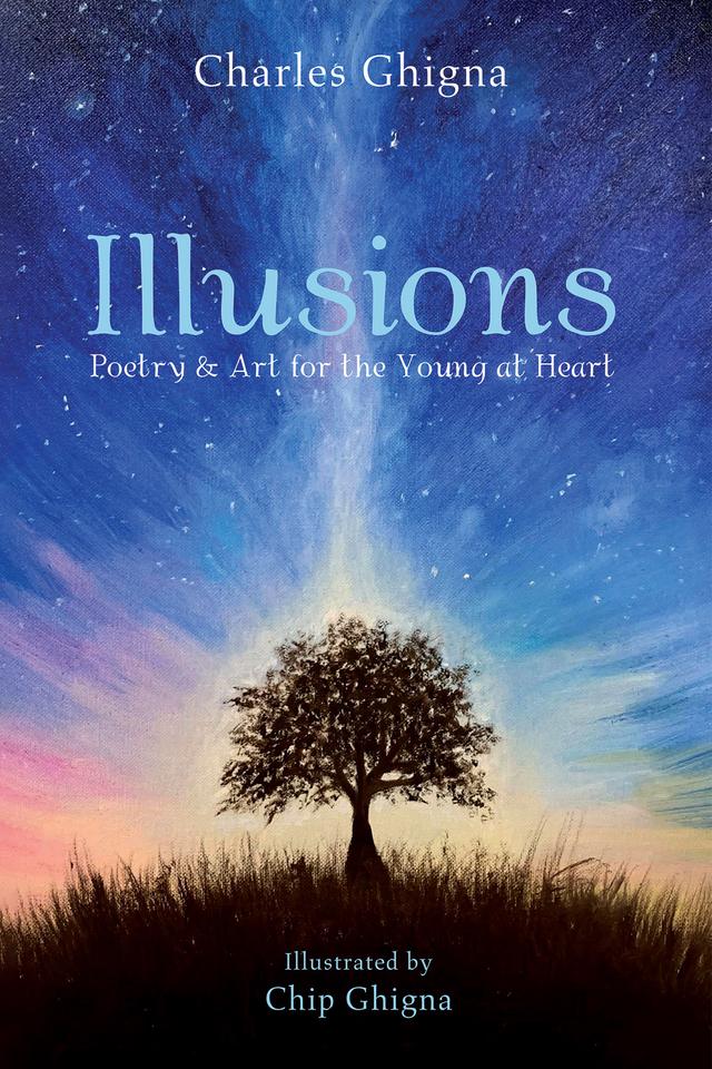 Illusions by Charles Ghigna, Chip Ghigna