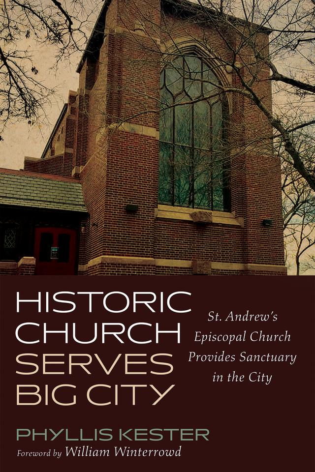 Historic Church Serves Big City by Phyllis Kester, William Winterrowd
