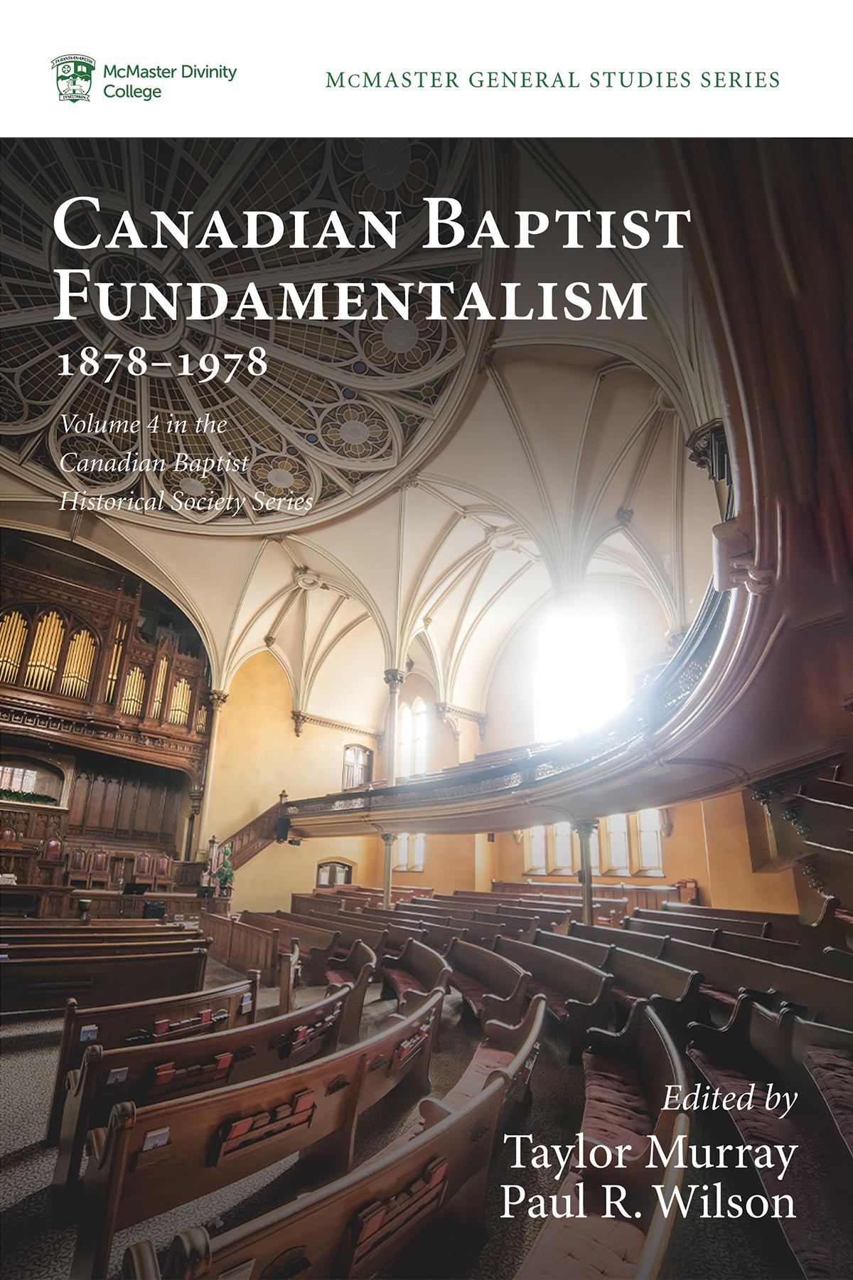 Canadian Baptist Fundamentalism, 1878–1978