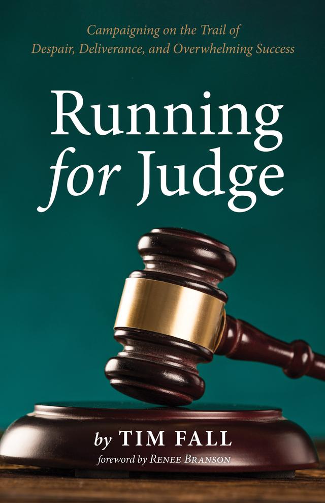 Running for Judge by Renee Branson, Tim Fall