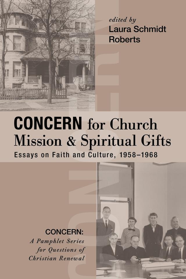 Concern for Church Mission and Spiritual Gifts by Laura Schmidt Roberts