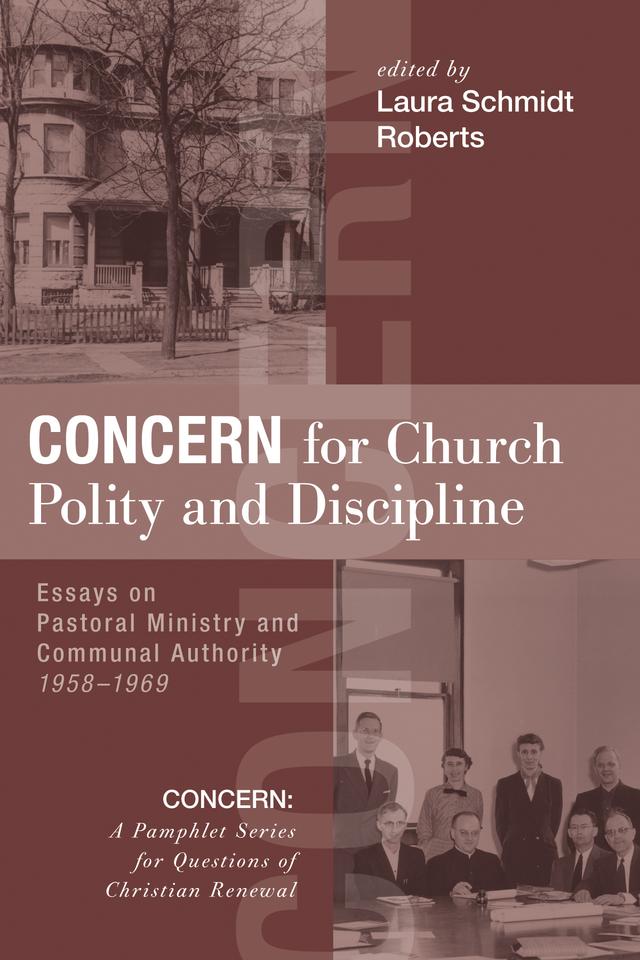 Concern for Church Polity and Discipline by Laura Schmidt Roberts