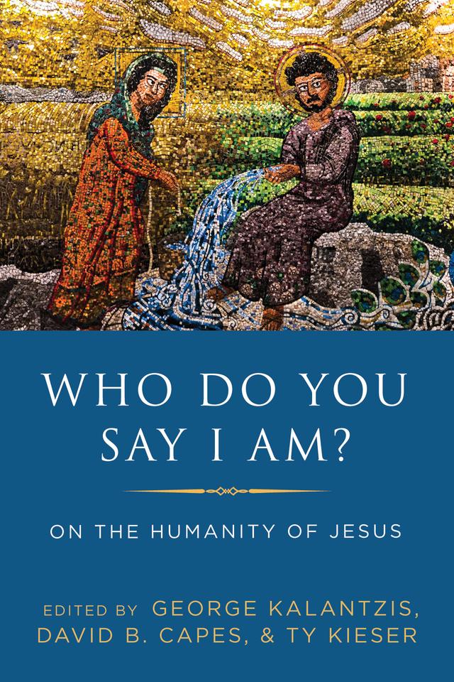 Who Do You Say I Am? by David B. Capes, George Kalantzis, Ty Kieser