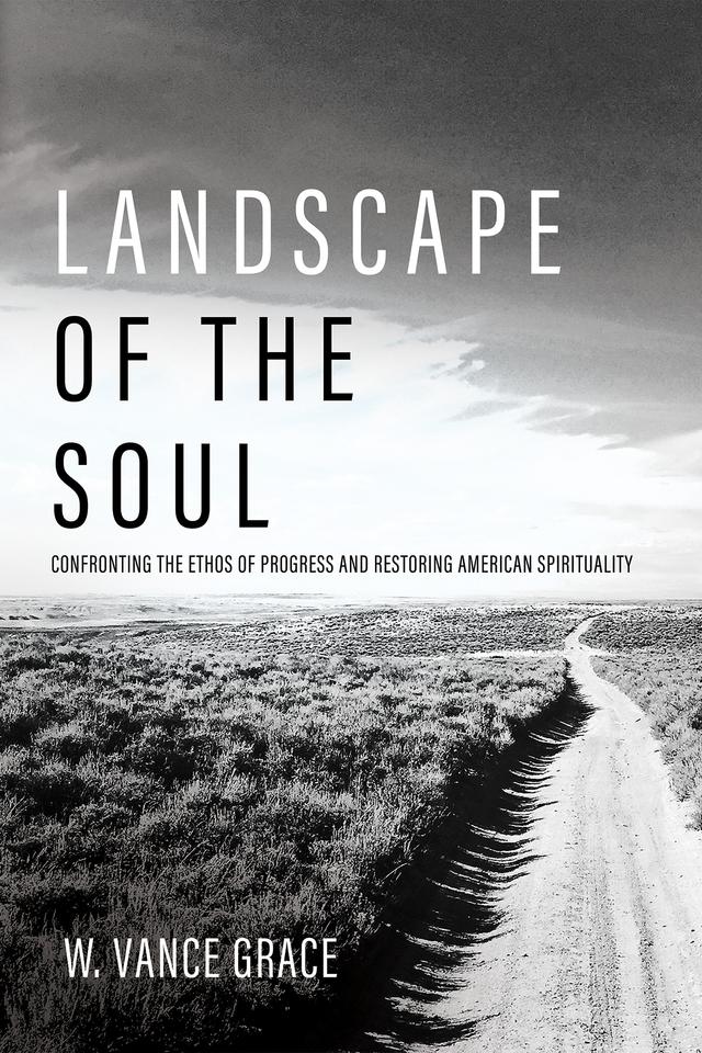 Landscape of the Soul by W. Vance Grace