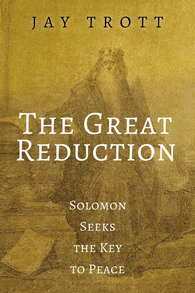 The Great Reduction by Jay Trott