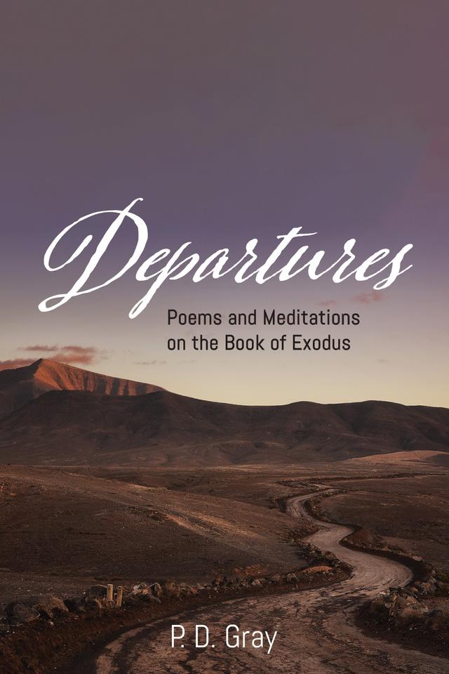 Departures by P. D. Gray