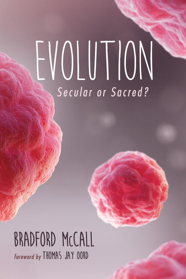 Evolution by Bradford McCall, Thomas Jay Oord