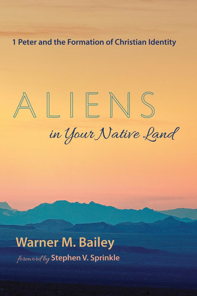 Aliens in Your Native Land by Stephen V. Sprinkle, Warner M. Bailey